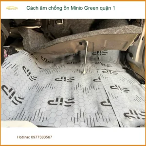 Nơi Thi Công Cách Âm Chống Ồn Ô Tô âm chống ồn Minio Green quận 1 - Chính Hãng