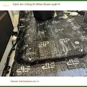 Nơi Lắp Cách Âm Chống Ồn Ô Tô âm chống ồn Minio Green quận 4 - Giá Tốt TPHCM
