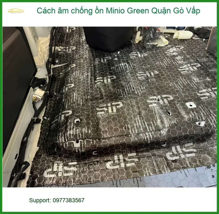 Địa Chỉ Dán Cách Âm Chống Ồn Ô Tô Minio Green Quận Gò Vấp - Giá Tốt TPHCM