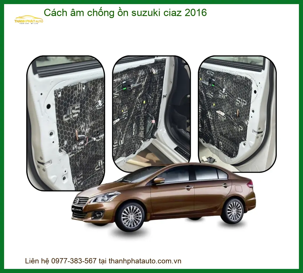 Cách Âm Chống Ồn Suzuki Ciaz 2016 - Địa Chỉ Lắp Đặt Uy Tín TPHCM