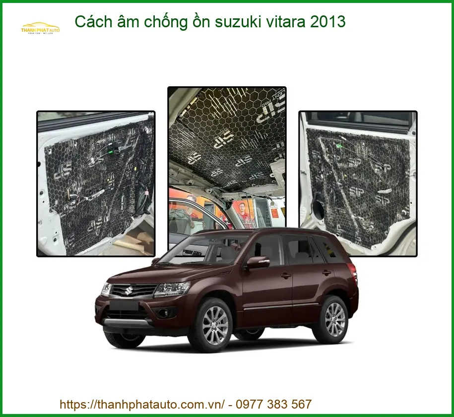 Cách âm chống ồn Suzuki Vitara 2013 - Trung Tâm Thi Công Uy Tín TPHCM