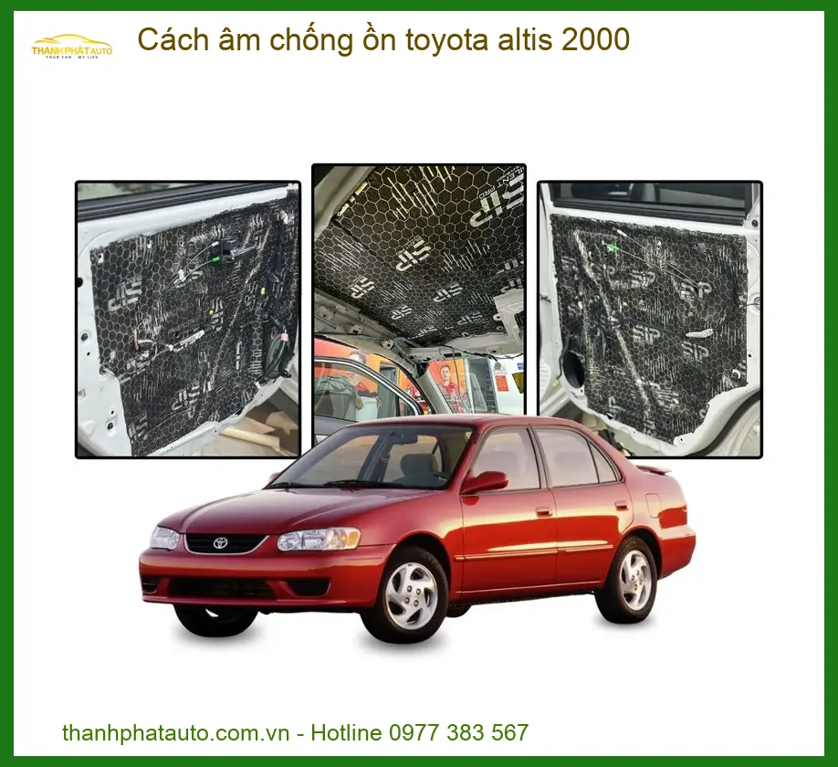 Cách Âm Chống Ồn Toyota Altis 2000 - Trung Tâm Lắp Đặt Uy Tín TPHCM