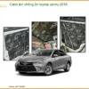 Cách Âm Chống Ồn Toyota Camry 2016 - Địa Chỉ Thi Công Uy Tín TPHCM