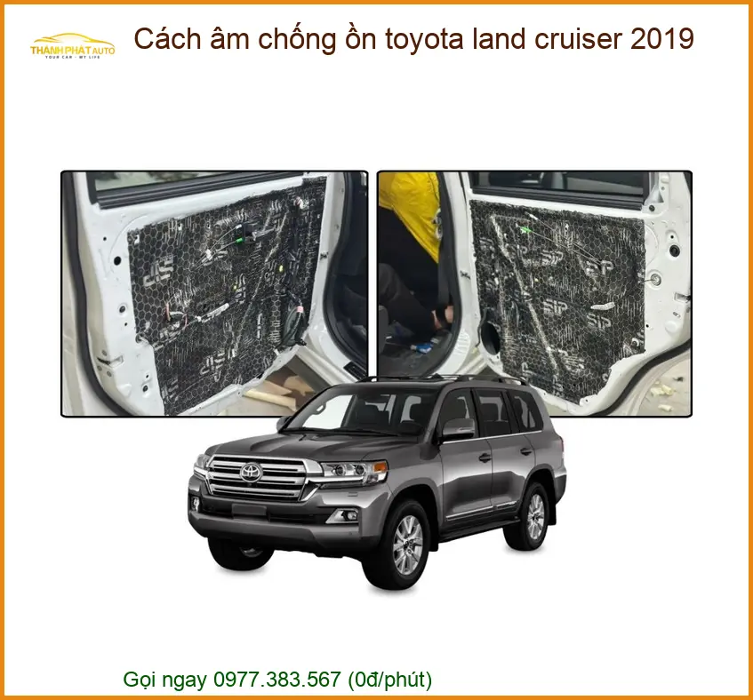 Cách âm chống ồn Toyota Land Cruiser 2019 - Nơi Gắn Chính Hãng TPHCM