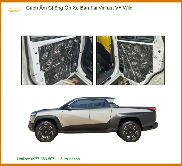 Cách Âm Chống Ồn Xe Bán Tải Vinfast VF Wild