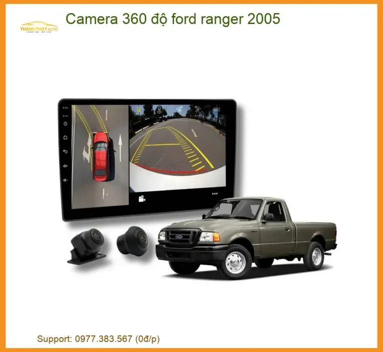 Camera 360 độ Toàn Cảnh Ford Ranger 2005 - Địa Chỉ Lắp Đặt Uy Tín TPHCM
