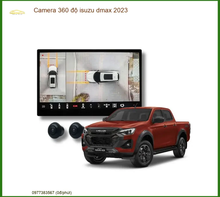 Camera 360 độ Isuzu Dmax 2023 - Địa Chỉ Lắp Đặt Uy Tín TPHCM