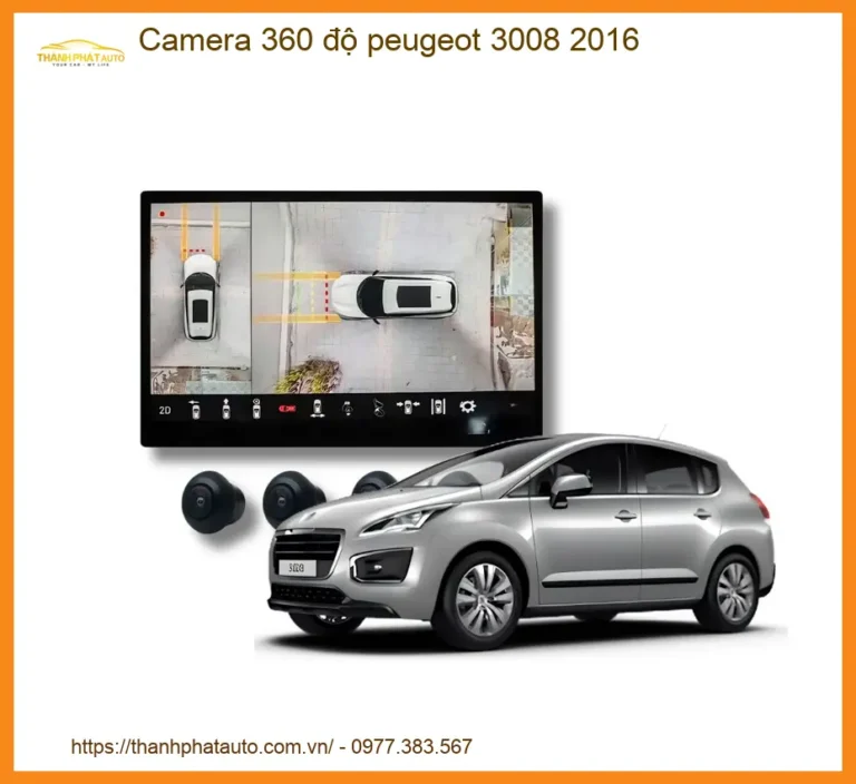 Camera 360 độ cho Peugeot 3008 2016 - Địa Chỉ Lắp Đặt Chính Hãng TPHCM