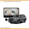 Camera 360 độ Subaru Forester 2020 - Địa Chỉ Lắp Đặt Chính Hãng TPHCM