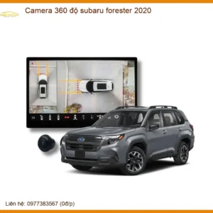 Camera 360 độ Subaru Forester 2020 - Địa Chỉ Lắp Đặt Chính Hãng TPHCM