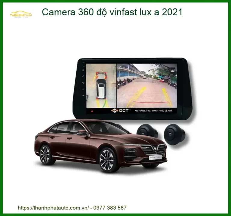 Camera 360 độ VinFast Lux A 2021 - Địa Chỉ Lắp Đặt Uy Tín TPHCM