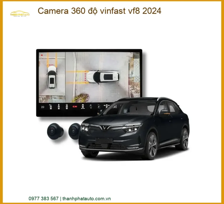 Camera 360 độ Vinfast VF8 2024 - Trung Tâm Lắp Đặt Uy Tín TPHCM