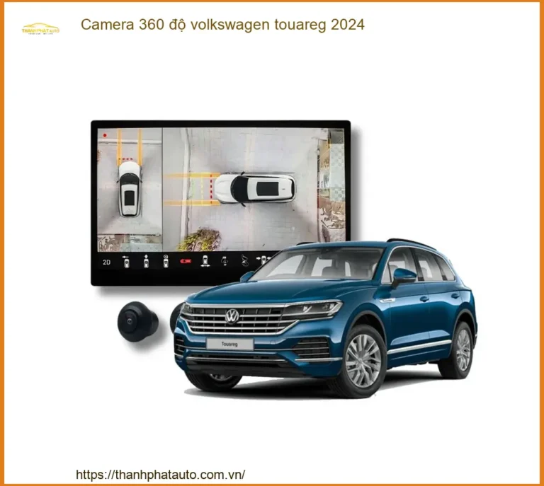 Camera 360 độ Volkswagen Touareg 2024