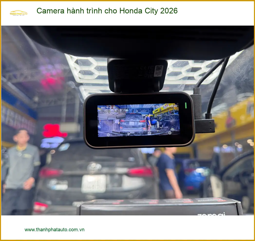Chị Mai lắp Camera hành trình cho Honda City 2026 tại Quận 9 để ghi lại hành trình an toàn