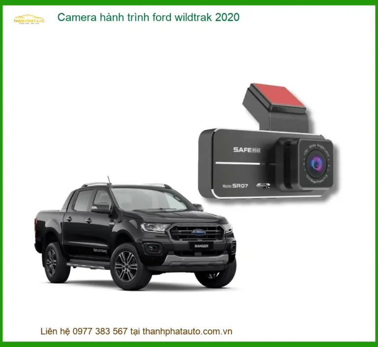 Camera Hành Trình Ford Wildtrak 2020 - Trung Tâm Lắp Đặt Uy Tín TPHCM