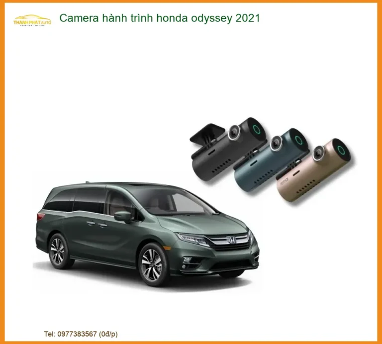 Camera hành trình Honda Odyssey 2021 - Địa Chỉ Lắp Đặt Uy Tín TPHCM
