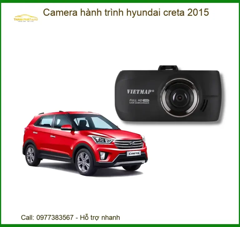 Camera Hành Trình Hyundai Creta 2015 - Trung Tâm Lắp Đặt Uy Tín TPHCM