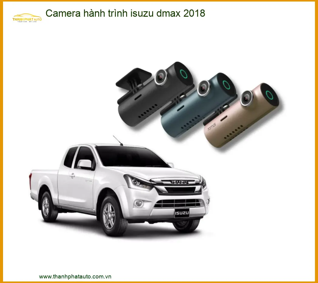 Camera Hành Trình Isuzu Dmax 2018 - Địa Chỉ Lắp Đặt Chính Hãng Giá Tốt TPHCM