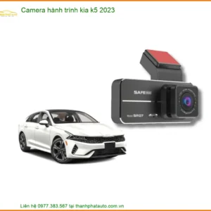 Camera hành trình Kia K5 2023 - Trung Tâm Lắp Đặt Chính Hãng TPHCM