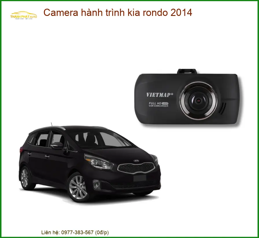 Camera Hành Trình Kia Rondo 2014 - Trung Tâm Lắp Đặt Uy Tín TPHCM
