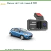 Camera Hành Trình Mazda 2 2011 Cao Cấp - Trung Tâm Lắp Đặt Uy Tín TPHCM