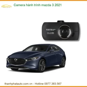 Camera hành trình Mazda 3 2021 - Trung Tâm Lắp Đặt Chính Hãng TPHCM