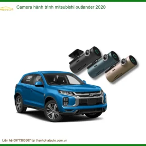 Camera hành trình Mitsubishi Outlander 2020 - Địa Chỉ Lắp Đặt Chính Hãng TPHCM