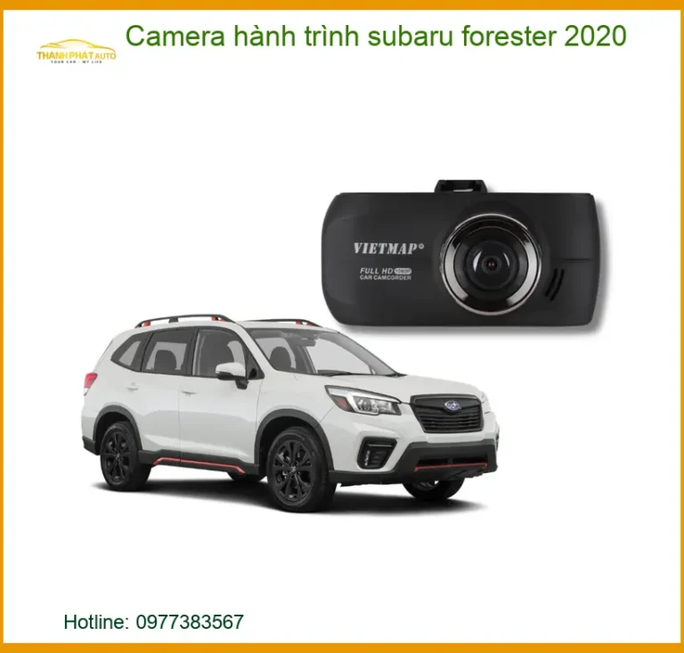 Camera hành trình Subaru Forester 2020 - Trung Tâm Lắp Đặt Chính Hãng TPHCM