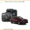 Camera Hành Trình Subaru Forester 2026 - Trung Tâm Lắp Đặt Uy Tín TPHCM
