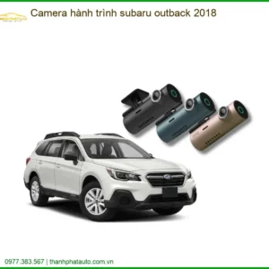 Camera hành trình Subaru Outback 2018 - Địa Chỉ Lắp Đặt Uy Tín TPHCM
