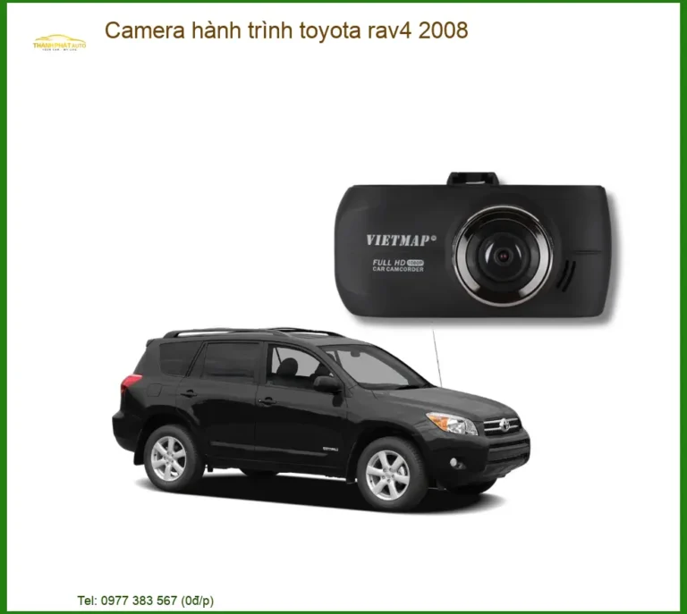 Camera Hành Trình Toyota RAV4 2008 - Địa Chỉ Gắn Chính Hãng TPHCM