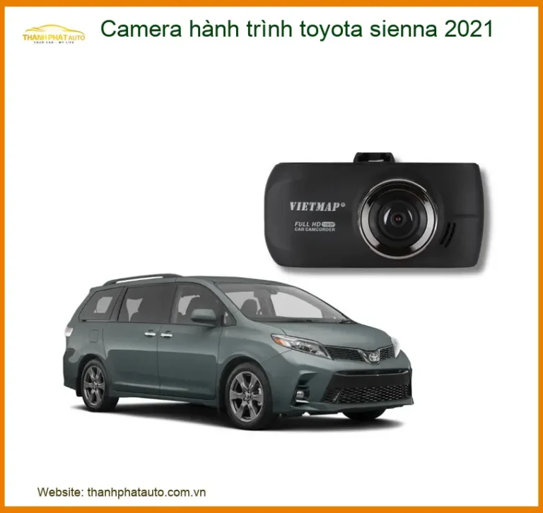 Camera Hành Trình Toyota Sienna 2021 - Địa Chỉ Lắp Đặt Uy Tín TPHCM