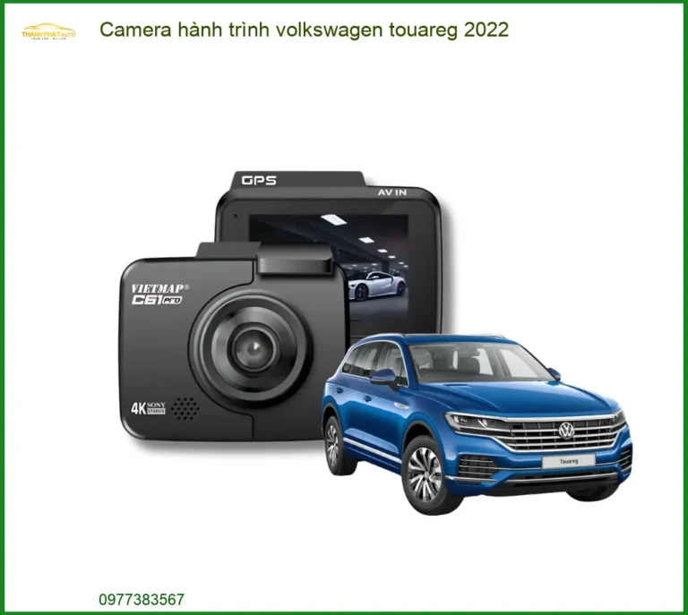 Camera Hành Trình Volkswagen Touareg 2022 - Địa Chỉ Lắp Đặt Uy Tín TPHCM