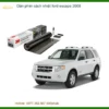 Dán Phim Cách Nhiệt Ford Escape 2008 - Trung Tâm Thi Công Giá Tốt TPHCM