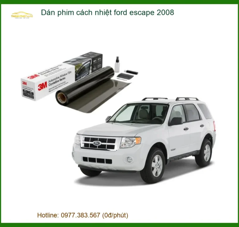 Dán Phim Cách Nhiệt Ford Escape 2008 - Trung Tâm Thi Công Giá Tốt TPHCM