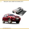 Dán Phim Cách Nhiệt Ford Everest 2013 - Địa Chỉ Lắp Đặt Uy Tín TPHCM