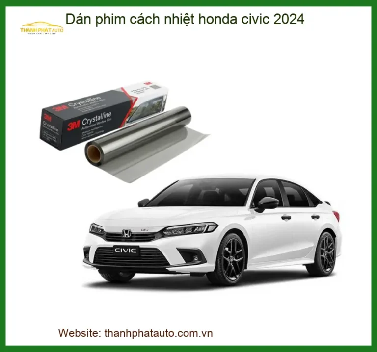 Dán Phim Cách Nhiệt Honda Civic 2024 - Địa Chỉ Lắp Đặt Uy Tín TPHCM