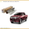 Dán Phim Cách Nhiệt Isuzu Dmax 2011 - Trung Tâm Lắp Đặt Uy Tín TPHCM