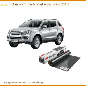 Dán Phim Cách Nhiệt Isuzu Mu-X 2018 - Địa Chỉ Lắp Đặt Uy Tín TPHCM