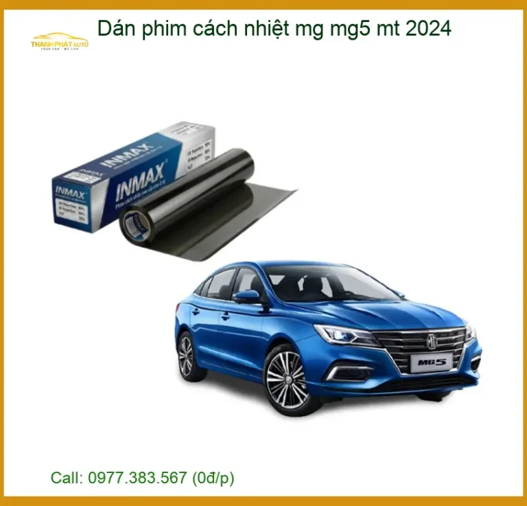 Dán Phim Cách Nhiệt MG MG5 MT 2024 - Địa Chỉ Thi Công Chính Hãng TPHCM