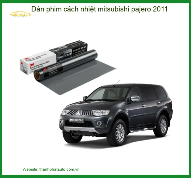 Dán Phim Cách Nhiệt Mitsubishi Pajero 2011 - Địa Chỉ Lắp Đặt Uy Tín TPHCM