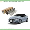 Dán Phim Cách Nhiệt Ô Tô Nissan Almera 2023 - Địa Chỉ Lắp Đặt Uy Tín TPHCM