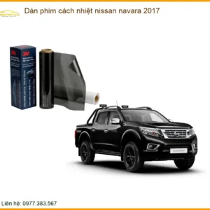 Dán phim cách nhiệt Nissan Navara 2017 - Trung Tâm Thi Công Uy Tín TPHCM