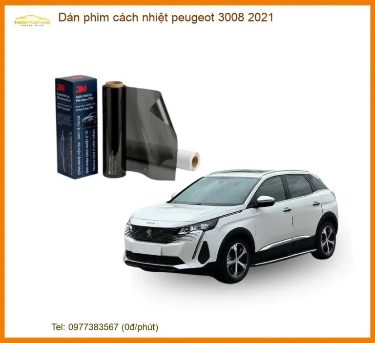 Dán Phim Cách Nhiệt Peugeot 3008 2021 - Địa Chỉ Lắp Đặt Uy Tín TPHCM