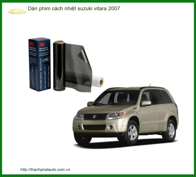 Dán Phim Cách Nhiệt Suzuki Vitara 2007 - Trung Tâm Lắp Đặt Uy Tín TPHCM