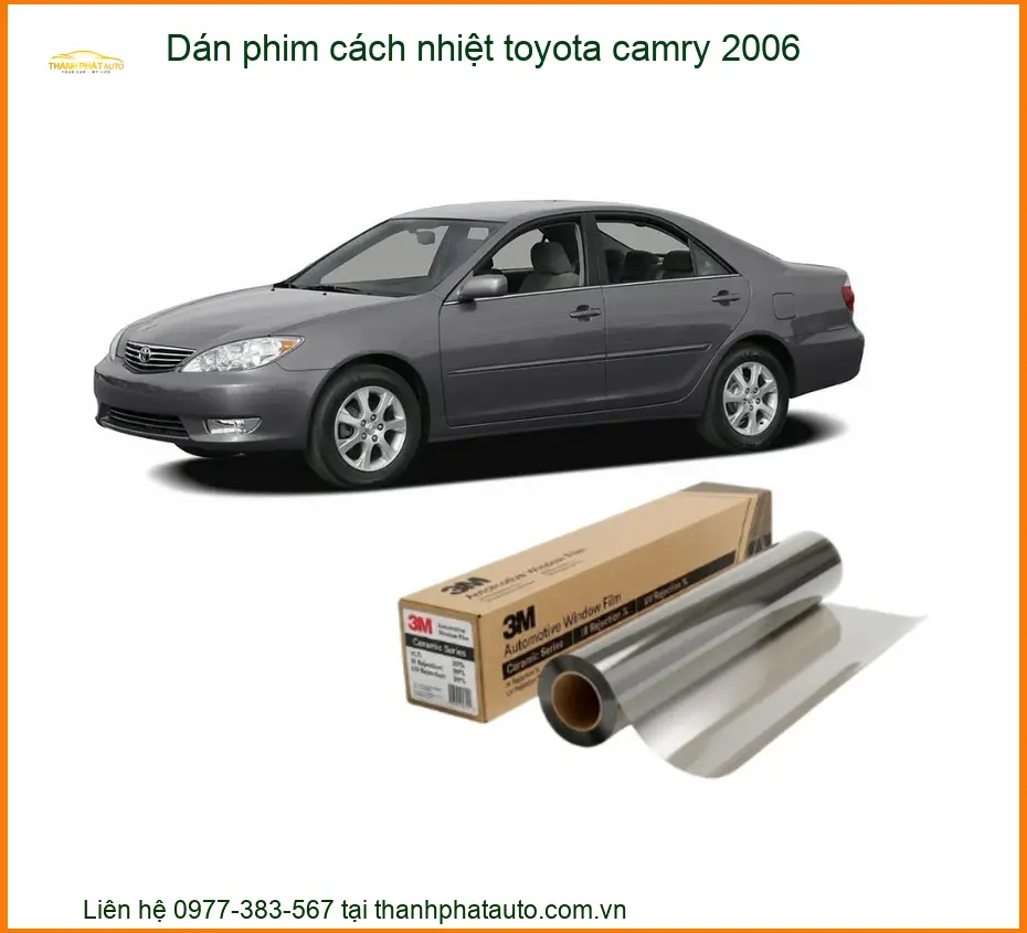 Dán Phim Cách Nhiệt Toyota Camry 2006 - Địa Chỉ Lắp Đặt Uy Tín TPHCM