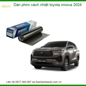 Dán Phim Cách Nhiệt Toyota Innova 2024 - Địa Chỉ Lắp Đặt Chính Hãng TPHCM