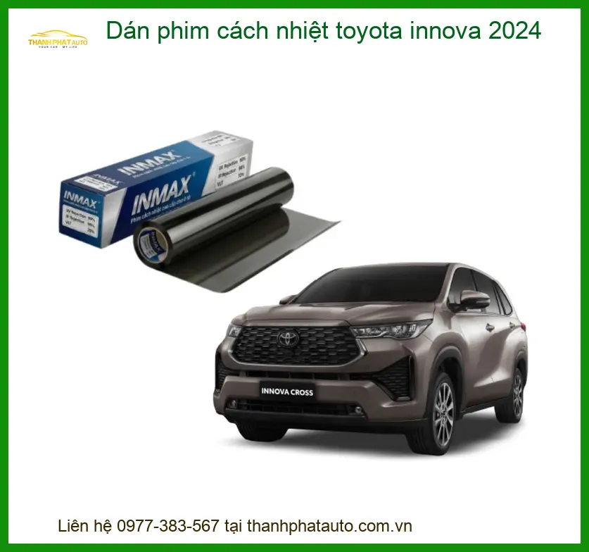Dán Phim Cách Nhiệt Toyota Innova 2024 - Địa Chỉ Lắp Đặt Chính Hãng TPHCM