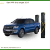 Dán PPF Ford Ranger 2017 - Trung Tâm Chuyên Gắn Chính Hãng Giá Tốt TPHCM