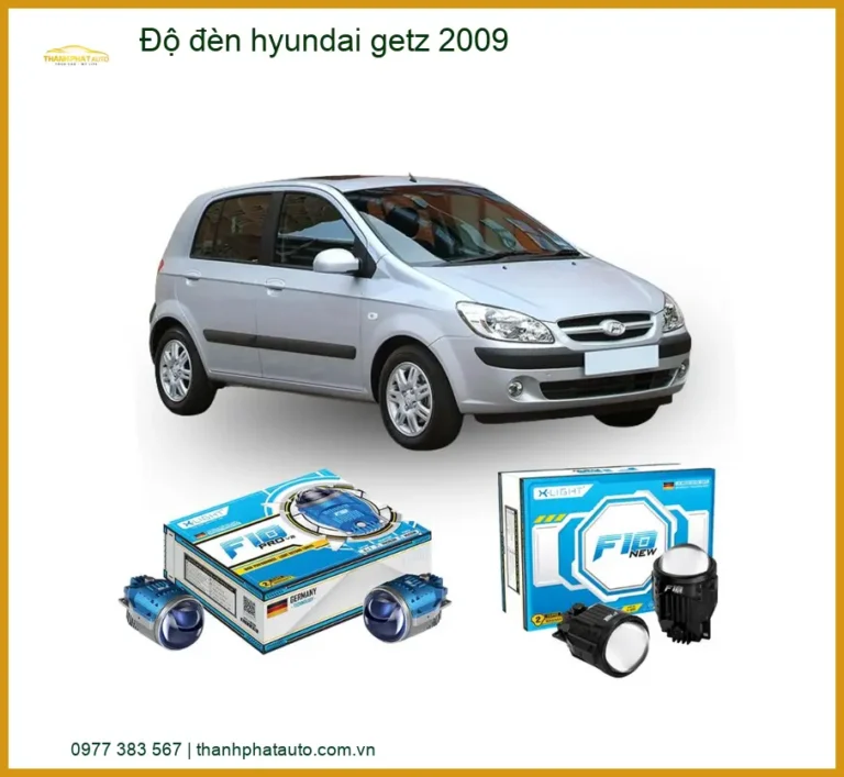 Độ Đèn Hyundai Getz 2009 Bi Led Laser - Trung Tâm Lắp Đặt Chính Hãng TPHCM